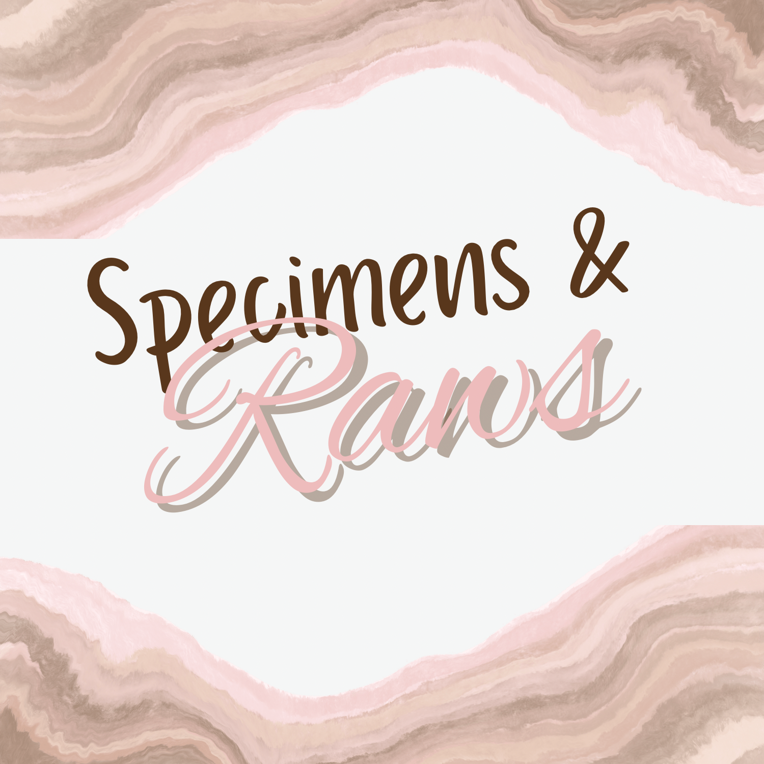 Specimens & Raws